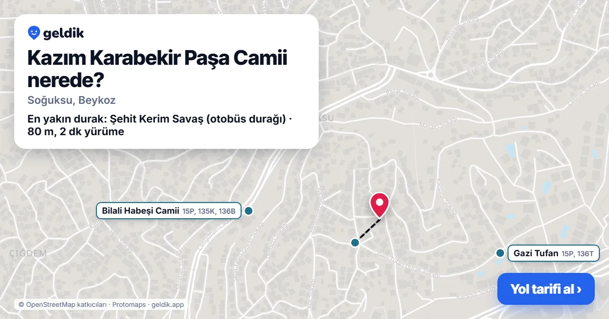 Kazım Karabekir Paşa Camii nerede: haritada konumu ve en yakın duraklar, yürüme süreleriyle