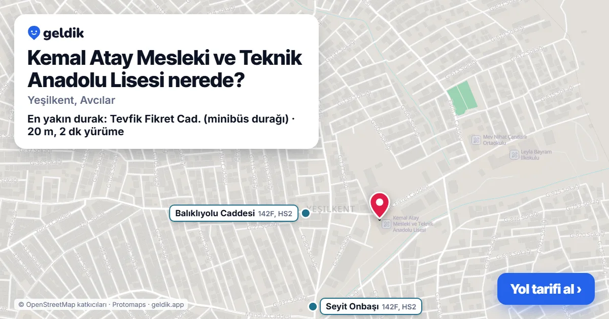 Where is Kemal Atay Mesleki ve Teknik Anadolu Lisesi: map with its location and the nearest stops, with walking times