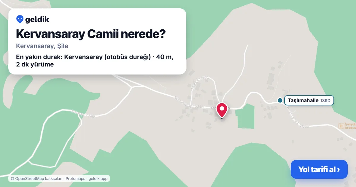 Kervansaray Camii nerede: haritada konumu ve en yakın duraklar, yürüme süreleriyle
