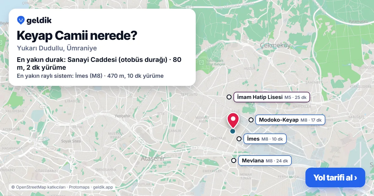 Where is Keyap Camii: map with its location and the nearest stops, with walking times