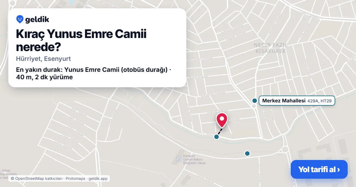 Kıraç Yunus Emre Camii nerede: haritada konumu ve en yakın duraklar, yürüme süreleriyle