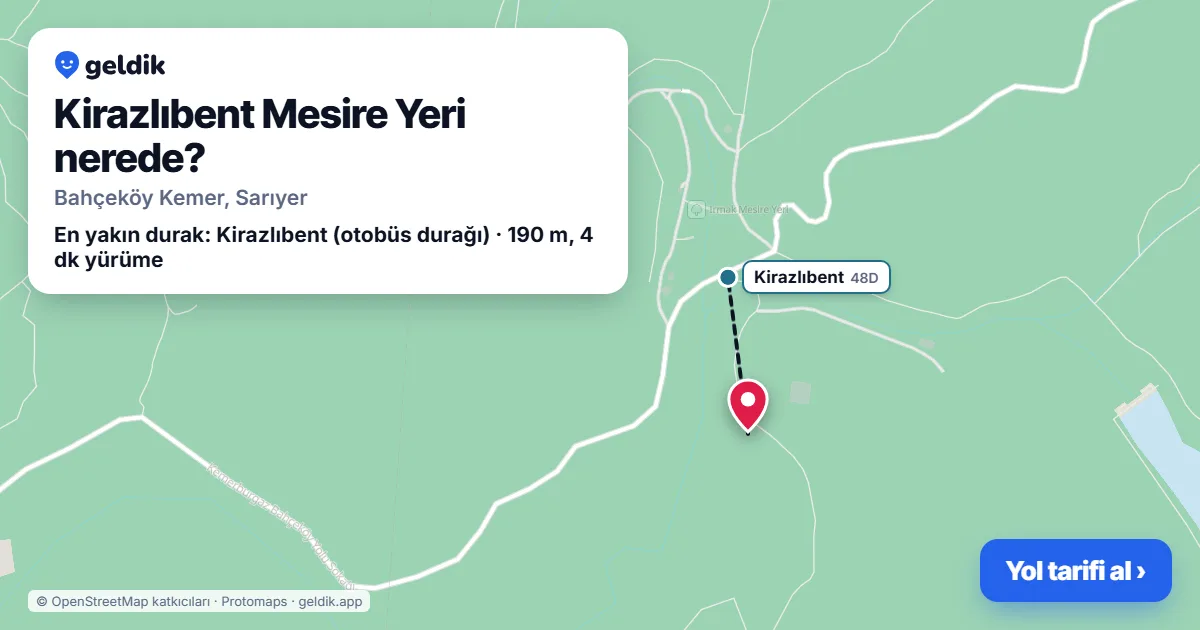 Kirazlıbent Mesire Yeri nerede: haritada konumu ve en yakın duraklar, yürüme süreleriyle