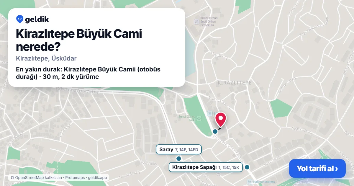 Kirazlıtepe Büyük Cami nerede: haritada konumu ve en yakın duraklar, yürüme süreleriyle