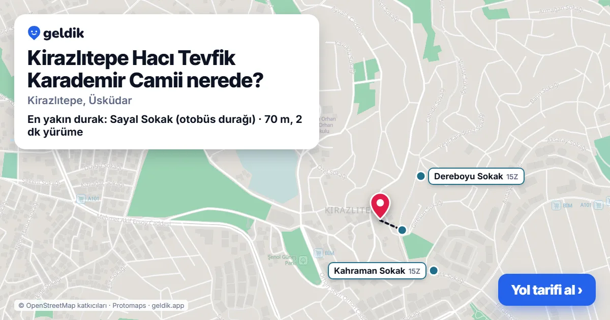 Kirazlıtepe Hacı Tevfik Karademir Camii nerede: haritada konumu ve en yakın duraklar, yürüme süreleriyle