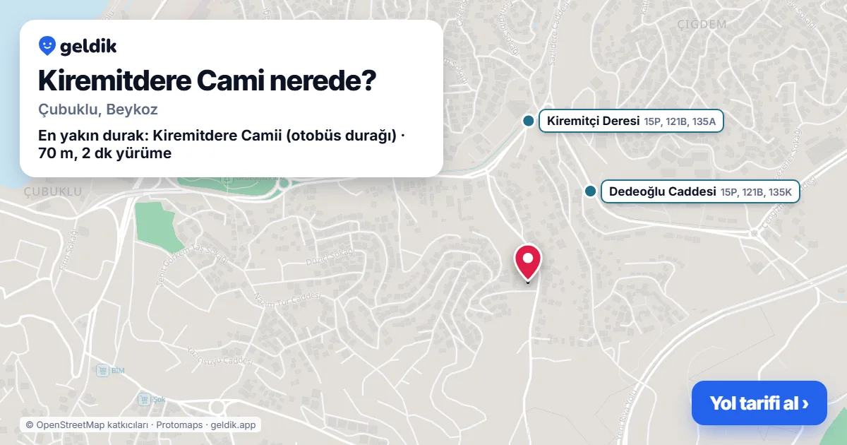 Kiremitdere Cami nerede: haritada konumu ve en yakın duraklar, yürüme süreleriyle