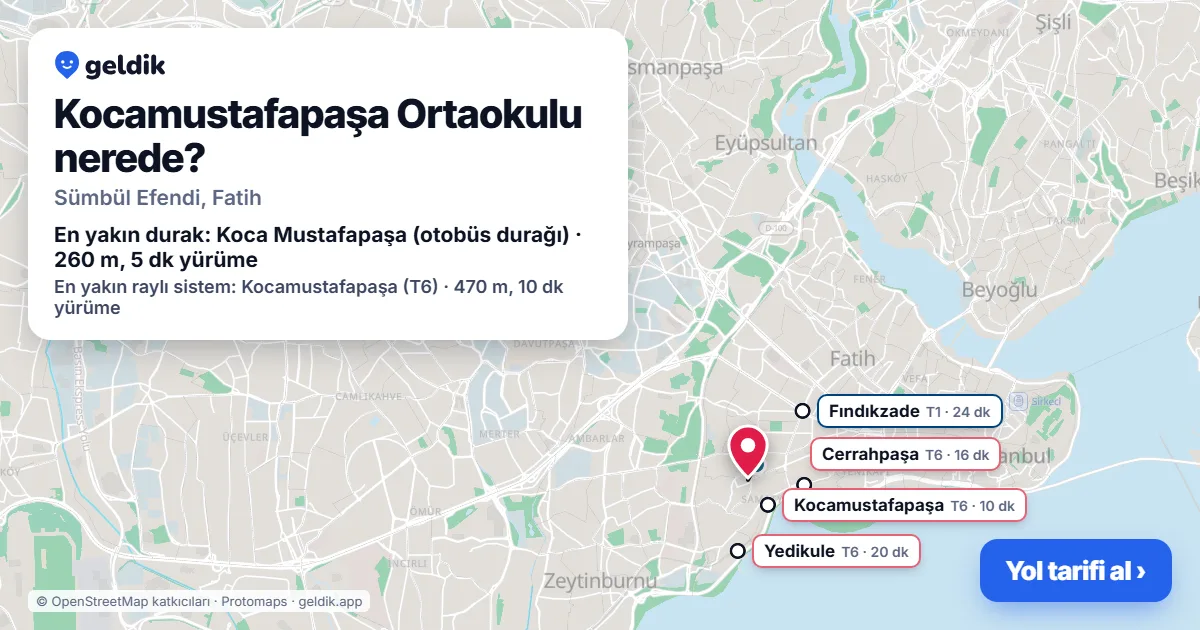 Kocamustafapaşa Ortaokulu nerede: haritada konumu ve en yakın duraklar, yürüme süreleriyle