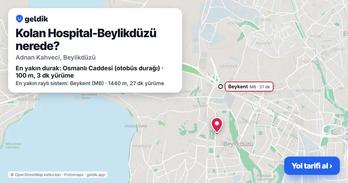 Kolan Hospital-Beylikdüzü nerede: haritada konumu ve en yakın duraklar, yürüme süreleriyle