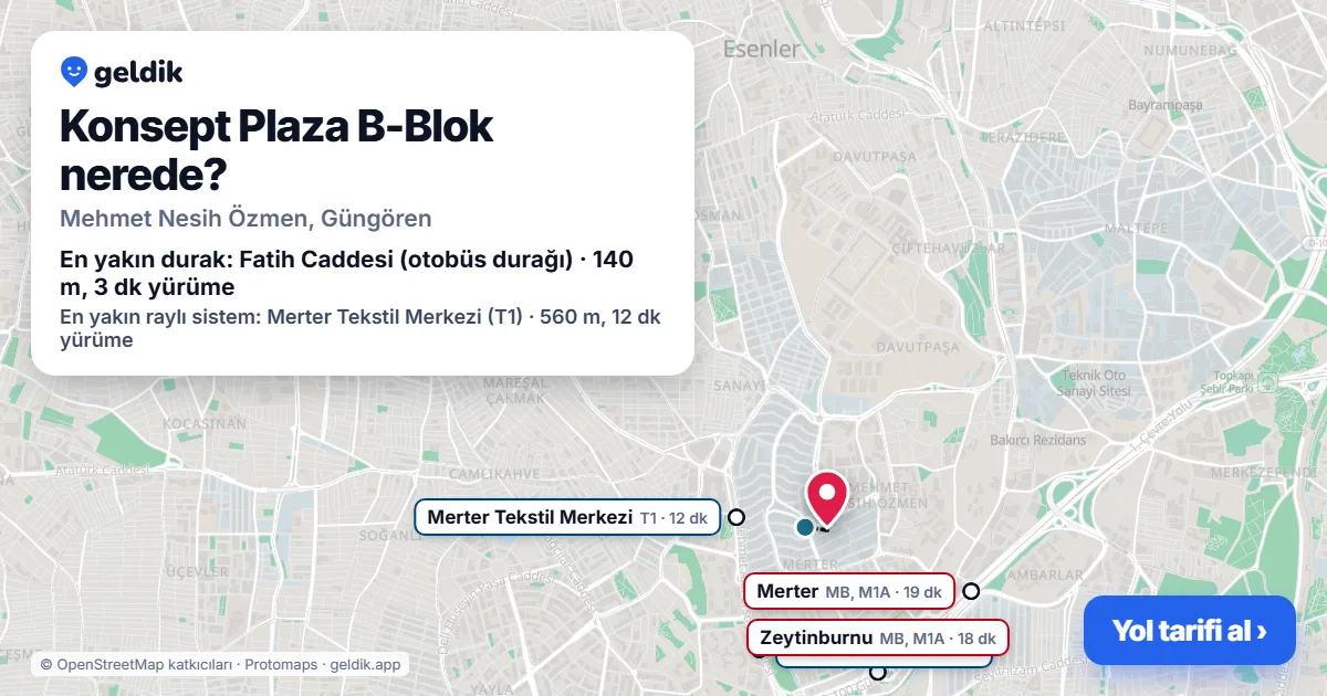Konsept Plaza B-Blok nerede: haritada konumu ve en yakın duraklar, yürüme süreleriyle