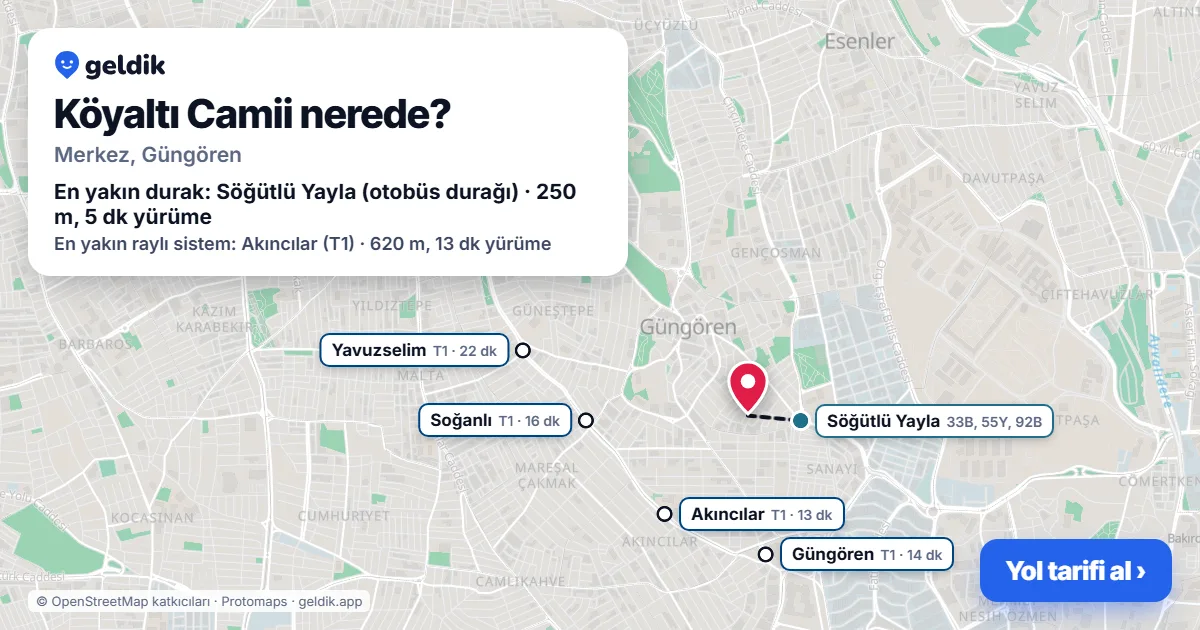 Köyaltı Camii nerede: haritada konumu ve en yakın duraklar, yürüme süreleriyle
