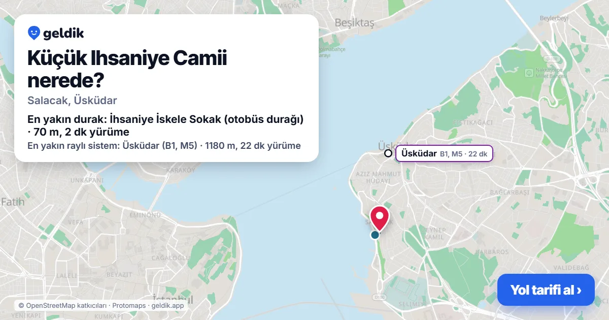Küçük Ihsaniye Camii nerede: haritada konumu ve en yakın duraklar, yürüme süreleriyle