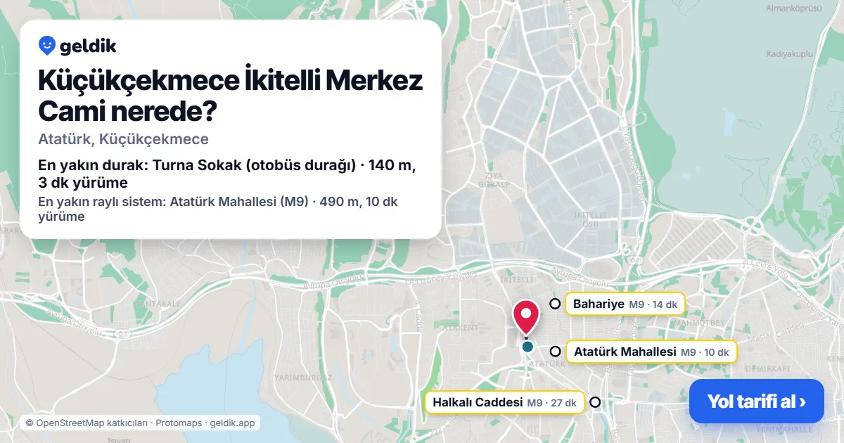 Küçükçekmece İkitelli Merkez Cami nerede: haritada konumu ve en yakın duraklar, yürüme süreleriyle