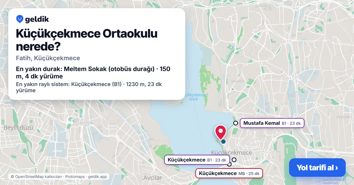 Küçükçekmece Ortaokulu nerede: haritada konumu ve en yakın duraklar, yürüme süreleriyle