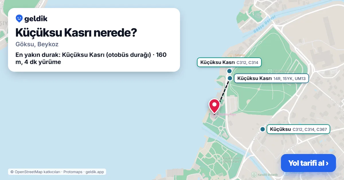Küçüksu Kasrı nerede: haritada konumu ve en yakın duraklar, yürüme süreleriyle