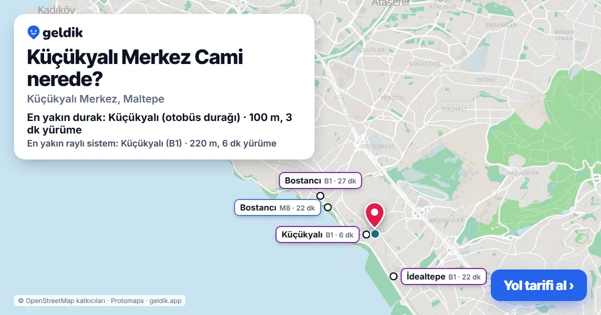 Küçükyalı Merkez Cami nerede: haritada konumu ve en yakın duraklar, yürüme süreleriyle
