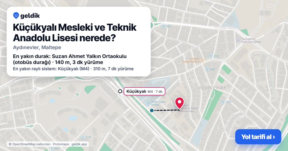 Küçükyalı Mesleki ve Teknik Anadolu Lisesi nerede: haritada konumu ve en yakın duraklar, yürüme süreleriyle