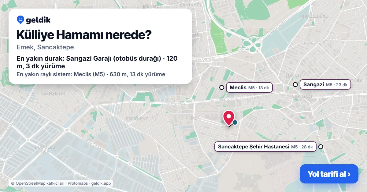 Külliye Hamamı nerede: haritada konumu ve en yakın duraklar, yürüme süreleriyle