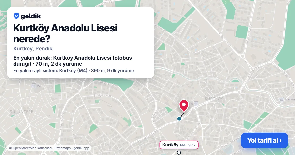 Kurtköy Anadolu Lisesi nerede: haritada konumu ve en yakın duraklar, yürüme süreleriyle