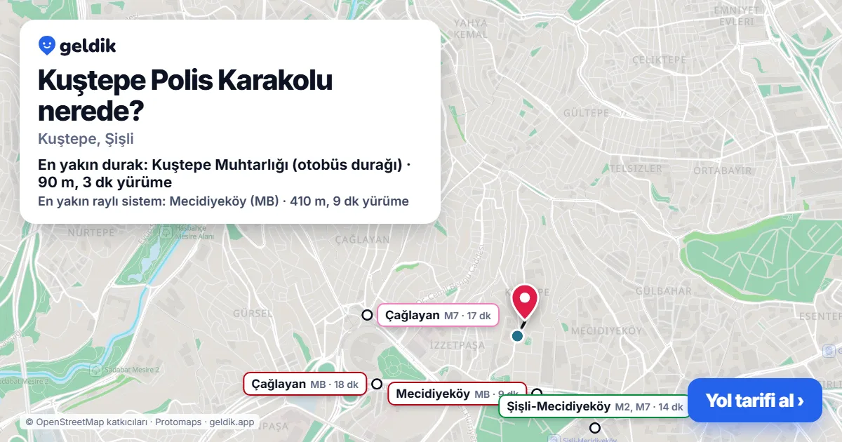 Kuştepe Polis Karakolu nerede: haritada konumu ve en yakın duraklar, yürüme süreleriyle