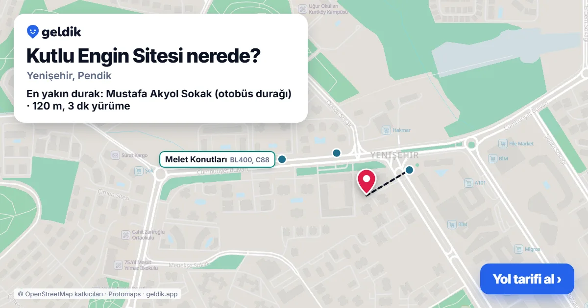 Kutlu Engin Sitesi nerede: haritada konumu ve en yakın duraklar, yürüme süreleriyle