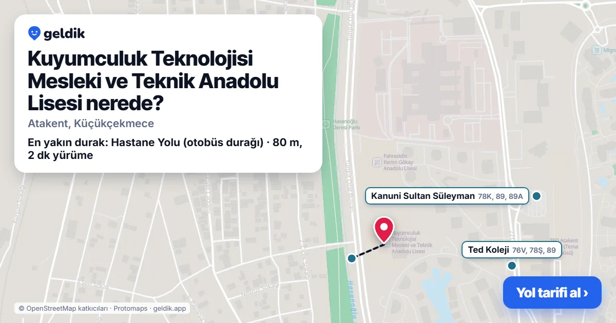 Kuyumculuk Teknolojisi Mesleki ve Teknik Anadolu Lisesi nerede: haritada konumu ve en yakın duraklar, yürüme süreleriyle