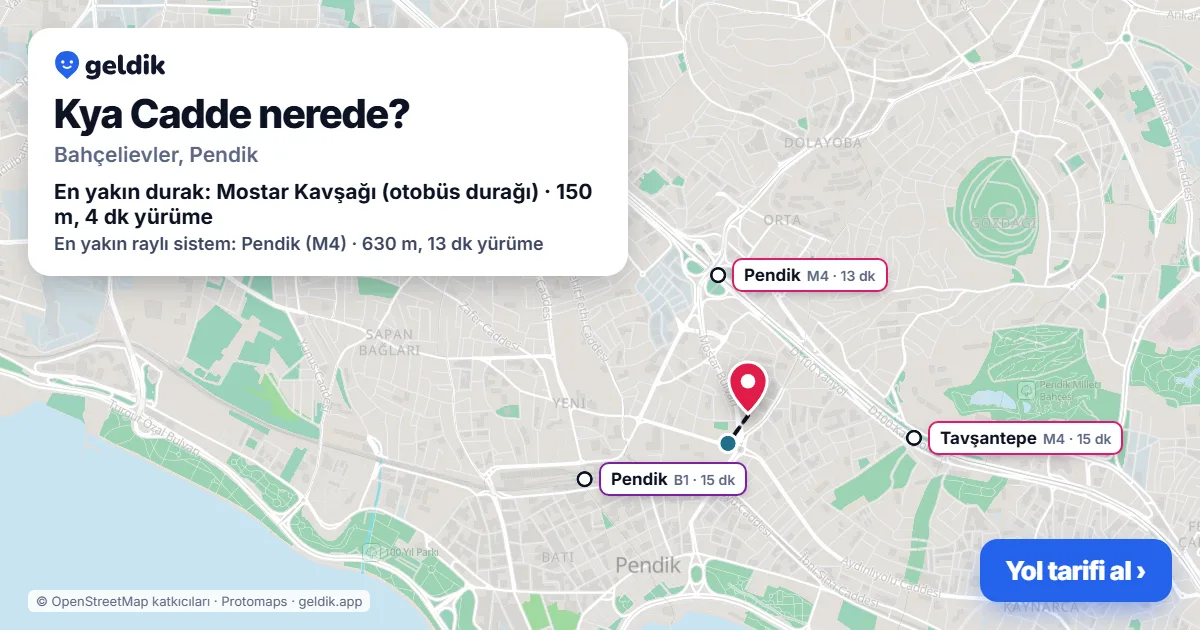Kya Cadde nerede: haritada konumu ve en yakın duraklar, yürüme süreleriyle