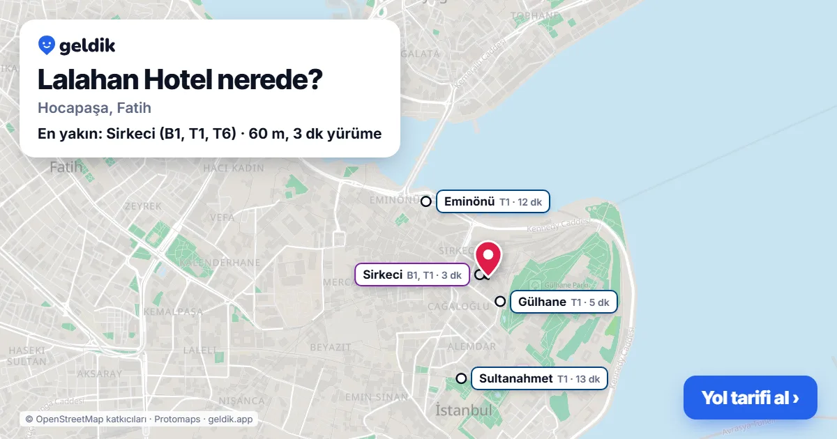 Lalahan Hotel nerede: haritada konumu ve en yakın duraklar, yürüme süreleriyle