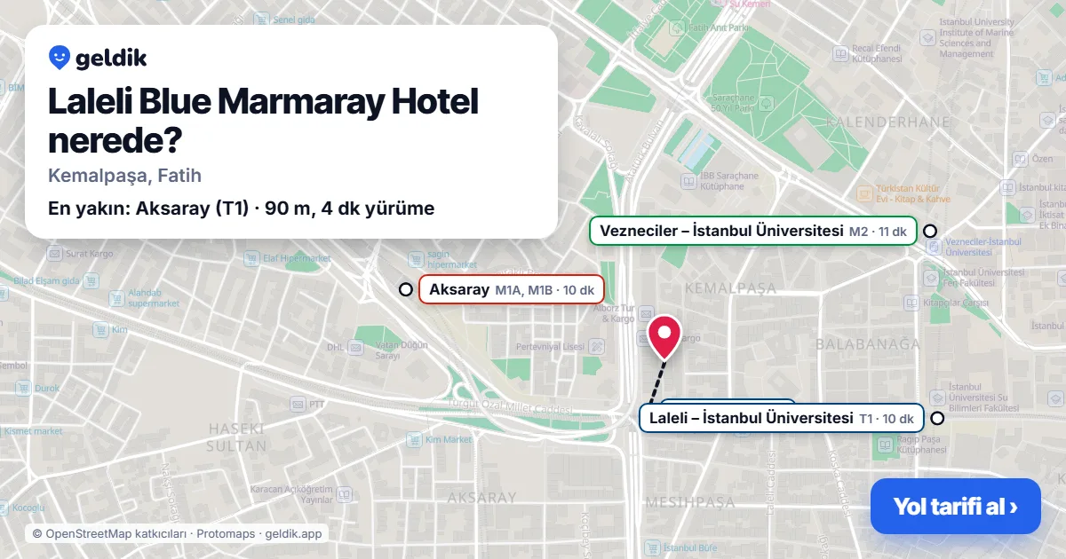 Laleli Blue Marmaray Hotel nerede: haritada konumu ve en yakın duraklar, yürüme süreleriyle