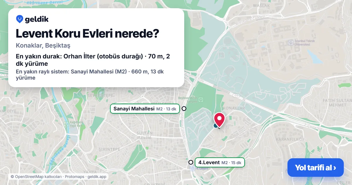 Levent Koru Evleri nerede: haritada konumu ve en yakın duraklar, yürüme süreleriyle
