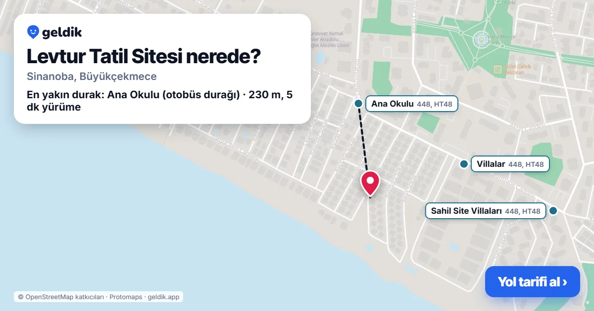 Levtur Tatil Sitesi nerede: haritada konumu ve en yakın duraklar, yürüme süreleriyle