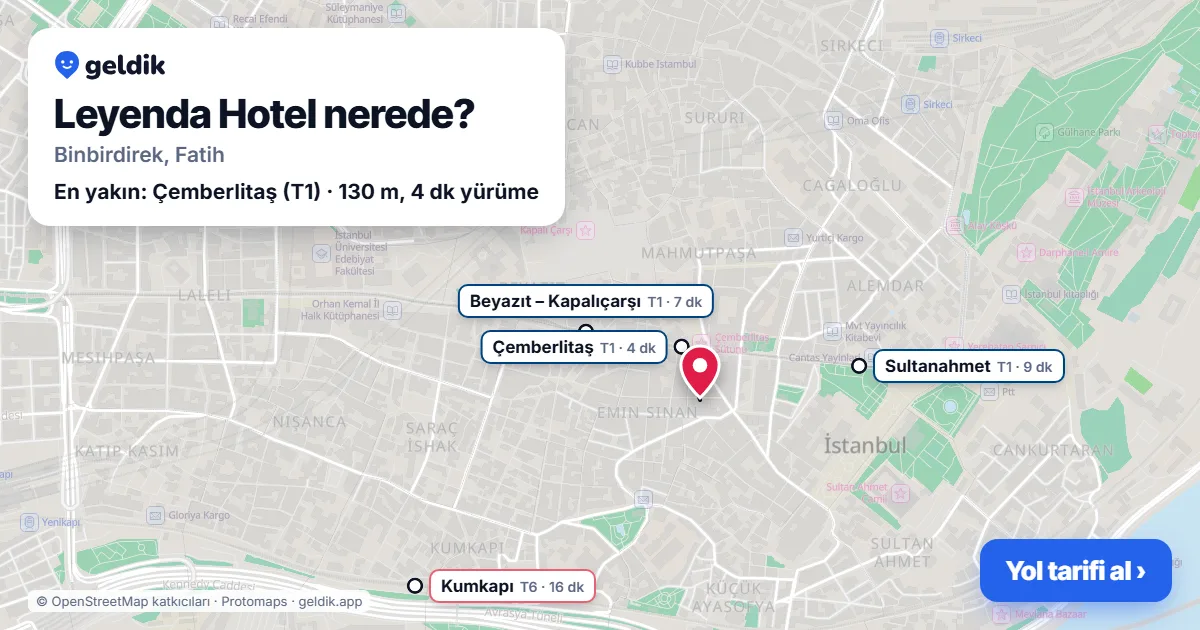 Leyenda Hotel nerede: haritada konumu ve en yakın duraklar, yürüme süreleriyle