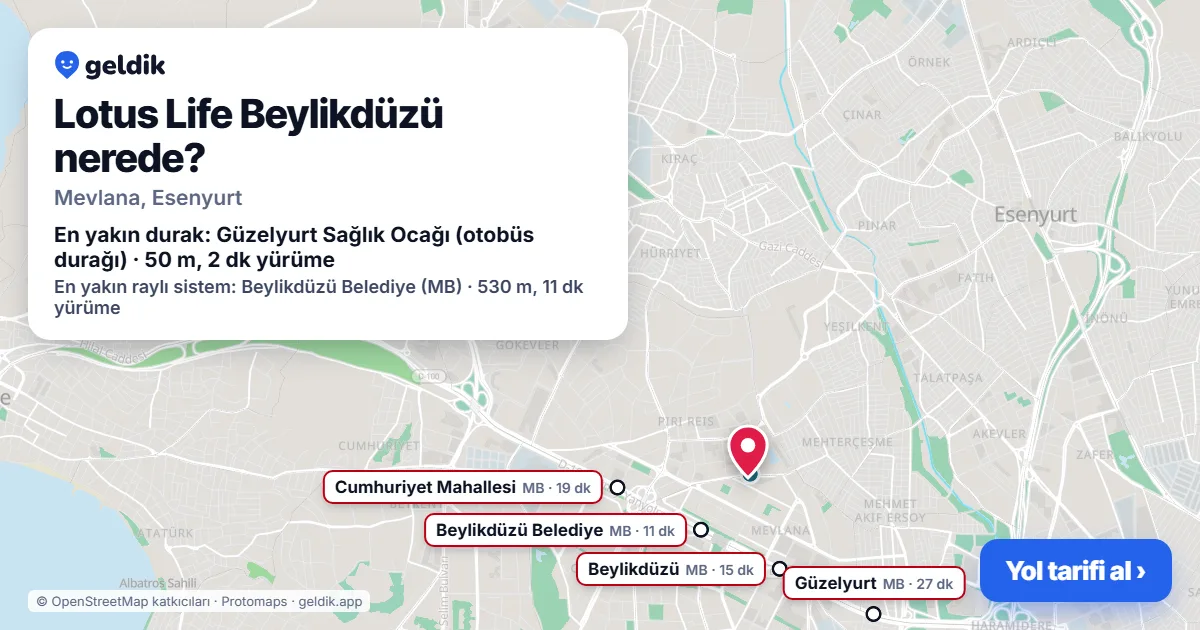 Lotus Life Beylikdüzü nerede: haritada konumu ve en yakın duraklar, yürüme süreleriyle