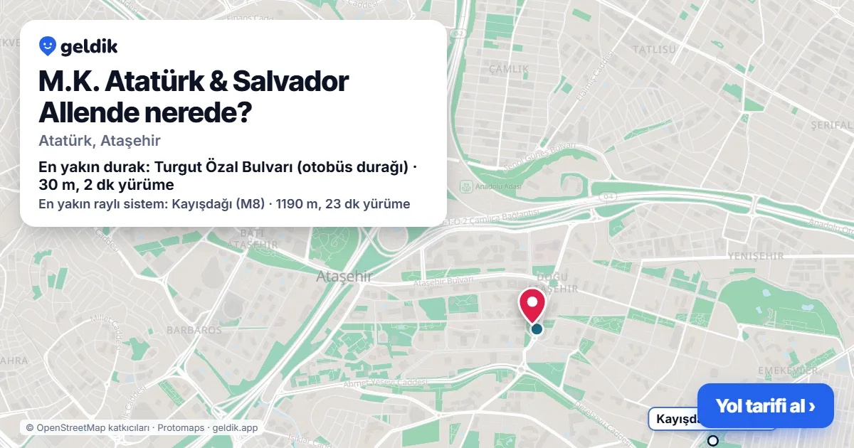 M.K. Atatürk & Salvador Allende nerede: haritada konumu ve en yakın duraklar, yürüme süreleriyle