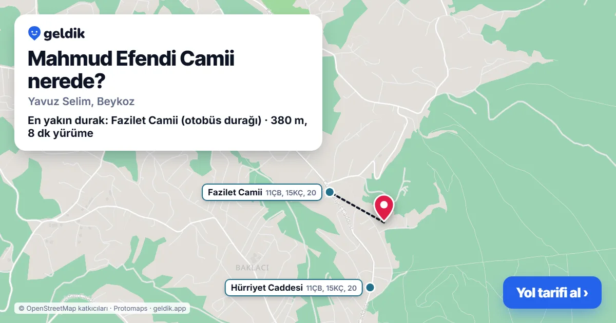 Mahmud Efendi Camii nerede: haritada konumu ve en yakın duraklar, yürüme süreleriyle