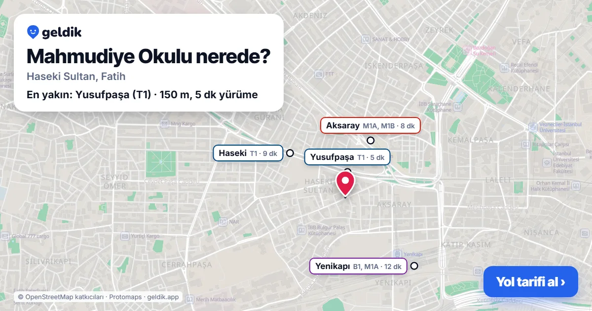 Mahmudiye Okulu nerede: haritada konumu ve en yakın duraklar, yürüme süreleriyle