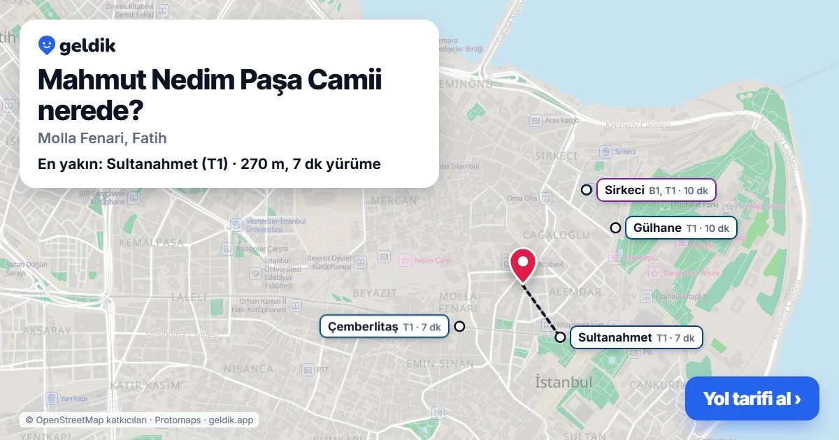 Mahmut Nedim Paşa Camii nerede: haritada konumu ve en yakın duraklar, yürüme süreleriyle