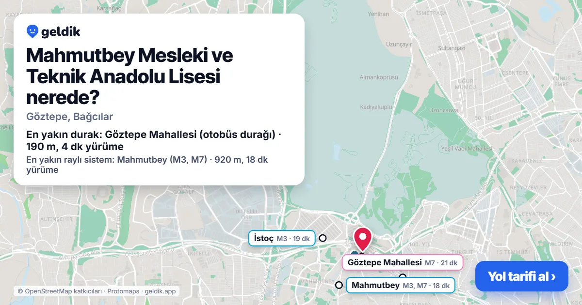 Mahmutbey Mesleki ve Teknik Anadolu Lisesi nerede: haritada konumu ve en yakın duraklar, yürüme süreleriyle