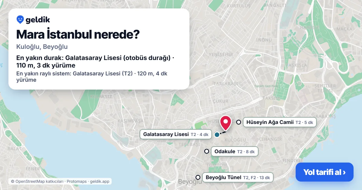 Mara İstanbul nerede: haritada konumu ve en yakın duraklar, yürüme süreleriyle
