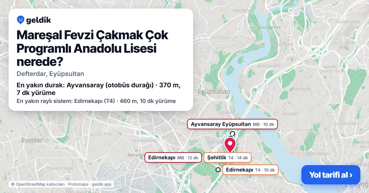 Mareşal Fevzi Çakmak Çok Programlı Anadolu Lisesi nerede: haritada konumu ve en yakın duraklar, yürüme süreleriyle
