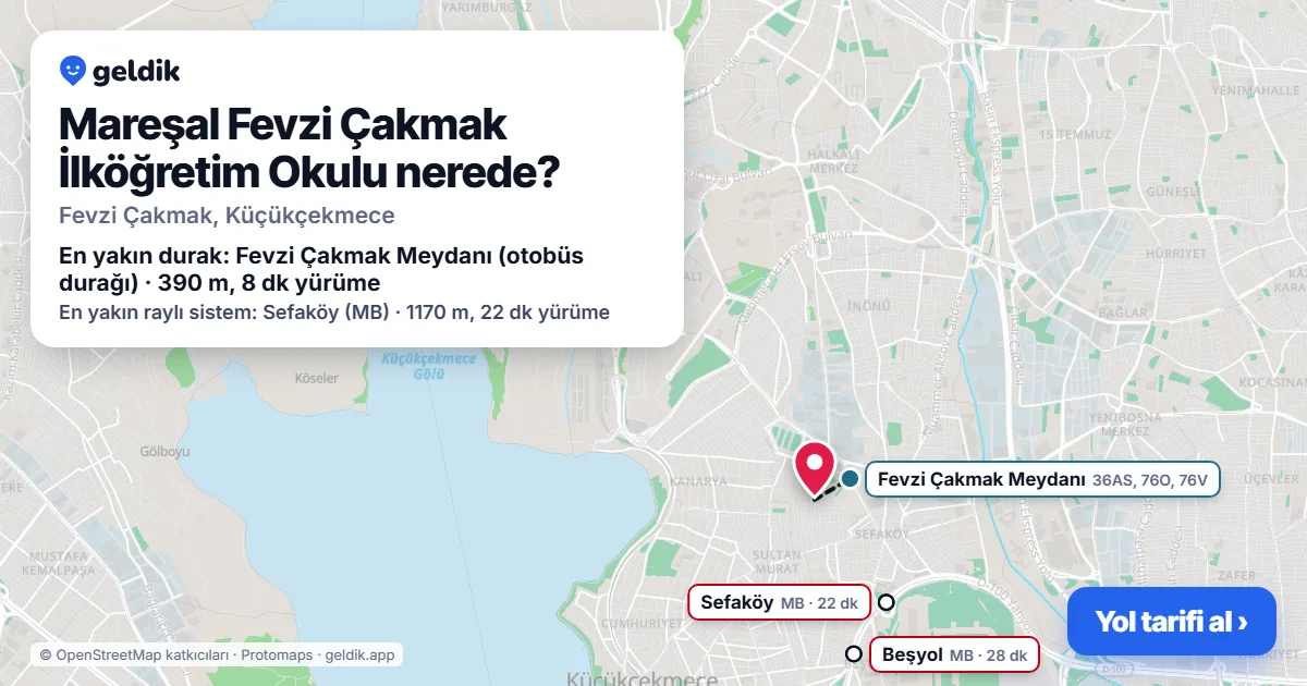 Mareşal Fevzi Çakmak İlköğretim Okulu nerede: haritada konumu ve en yakın duraklar, yürüme süreleriyle