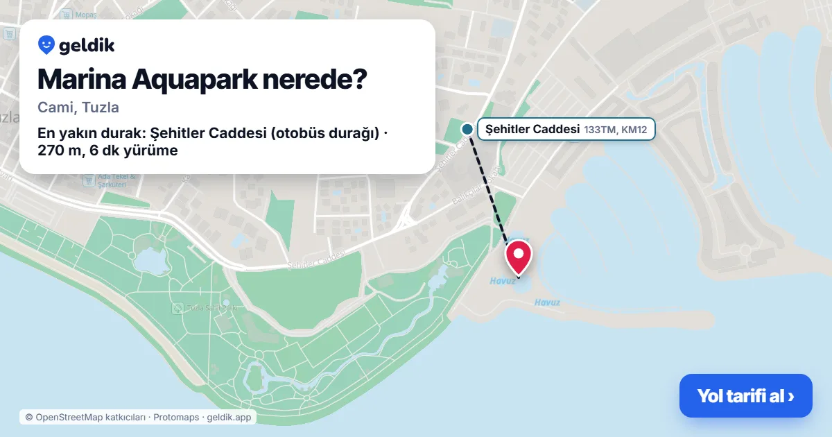 Marina Aquapark nerede: haritada konumu ve en yakın duraklar, yürüme süreleriyle