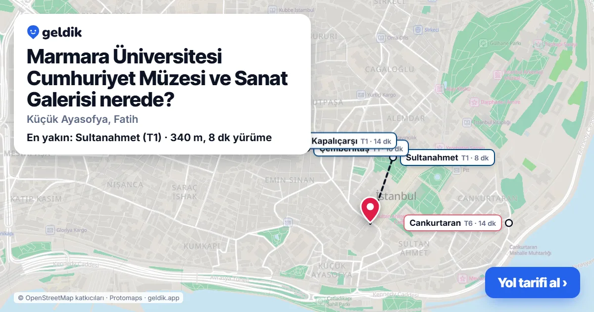 Marmara Üniversitesi Cumhuriyet Müzesi ve Sanat Galerisi nerede: haritada konumu ve en yakın duraklar, yürüme süreleriyle