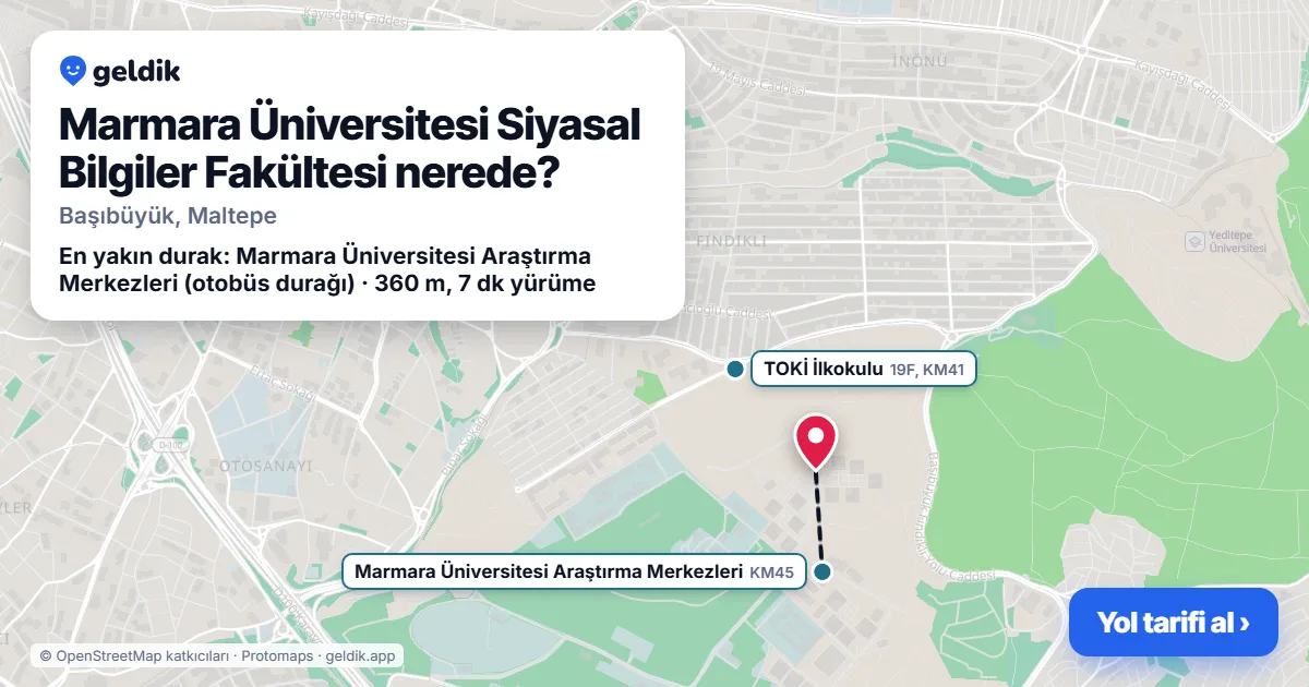 Marmara Üniversitesi Siyasal Bilgiler Fakültesi nerede: haritada konumu ve en yakın duraklar, yürüme süreleriyle