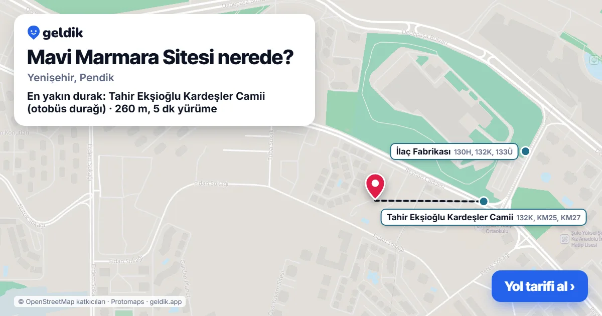 Mavi Marmara Sitesi nerede: haritada konumu ve en yakın duraklar, yürüme süreleriyle