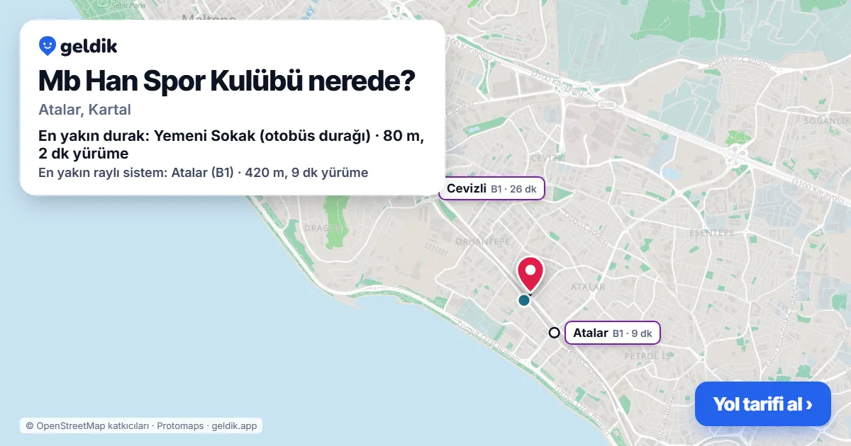 Mb Han Spor Kulübü nerede: haritada konumu ve en yakın duraklar, yürüme süreleriyle