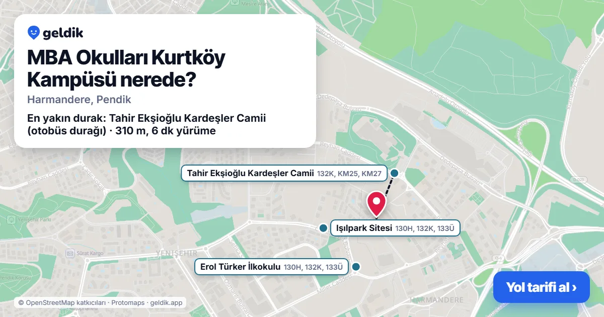 MBA Okulları Kurtköy Kampüsü nerede: haritada konumu ve en yakın duraklar, yürüme süreleriyle