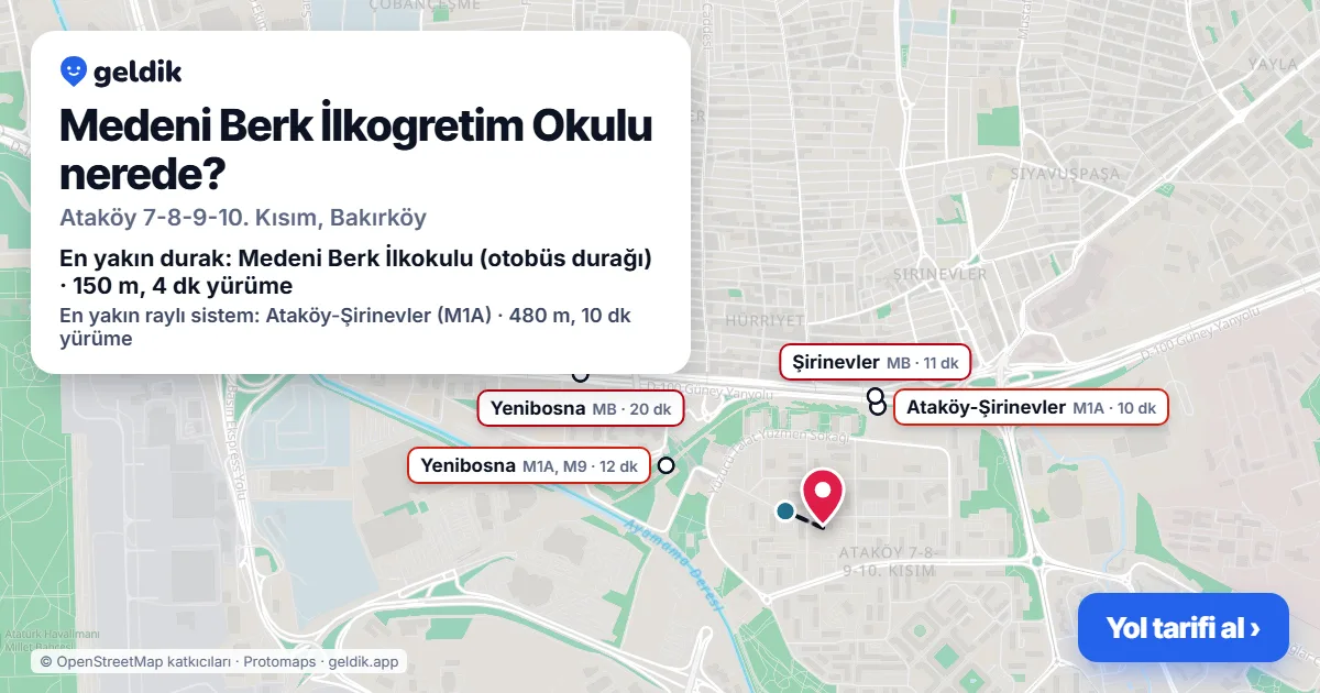 Medeni Berk İlkogretim Okulu nerede: haritada konumu ve en yakın duraklar, yürüme süreleriyle