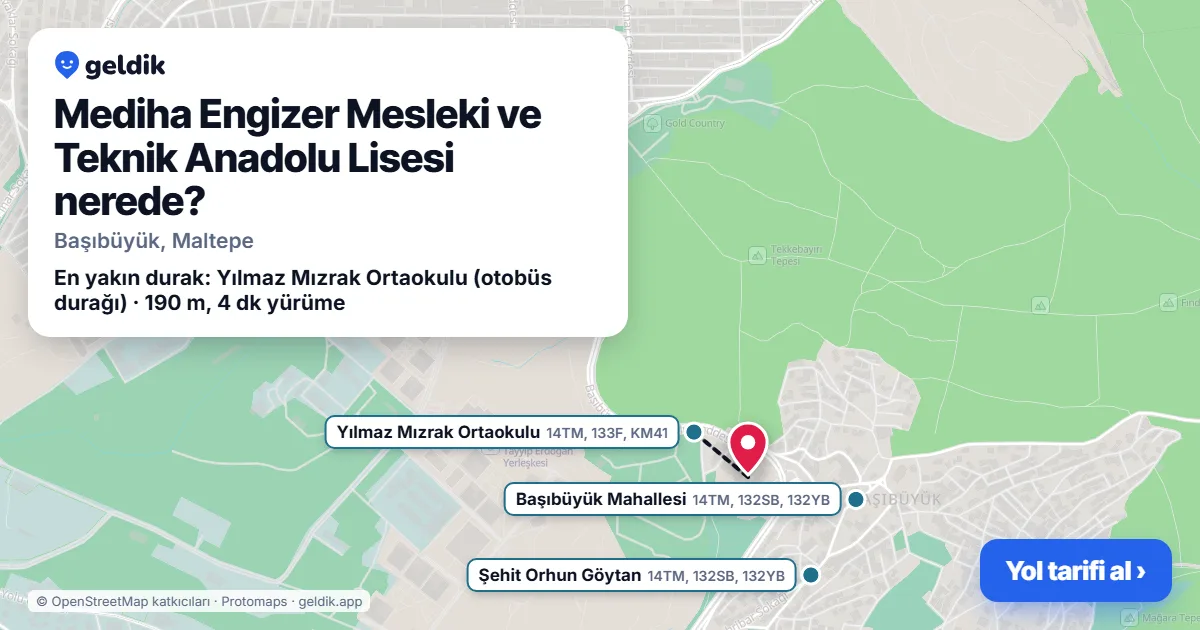 Mediha Engizer Mesleki ve Teknik Anadolu Lisesi nerede: haritada konumu ve en yakın duraklar, yürüme süreleriyle