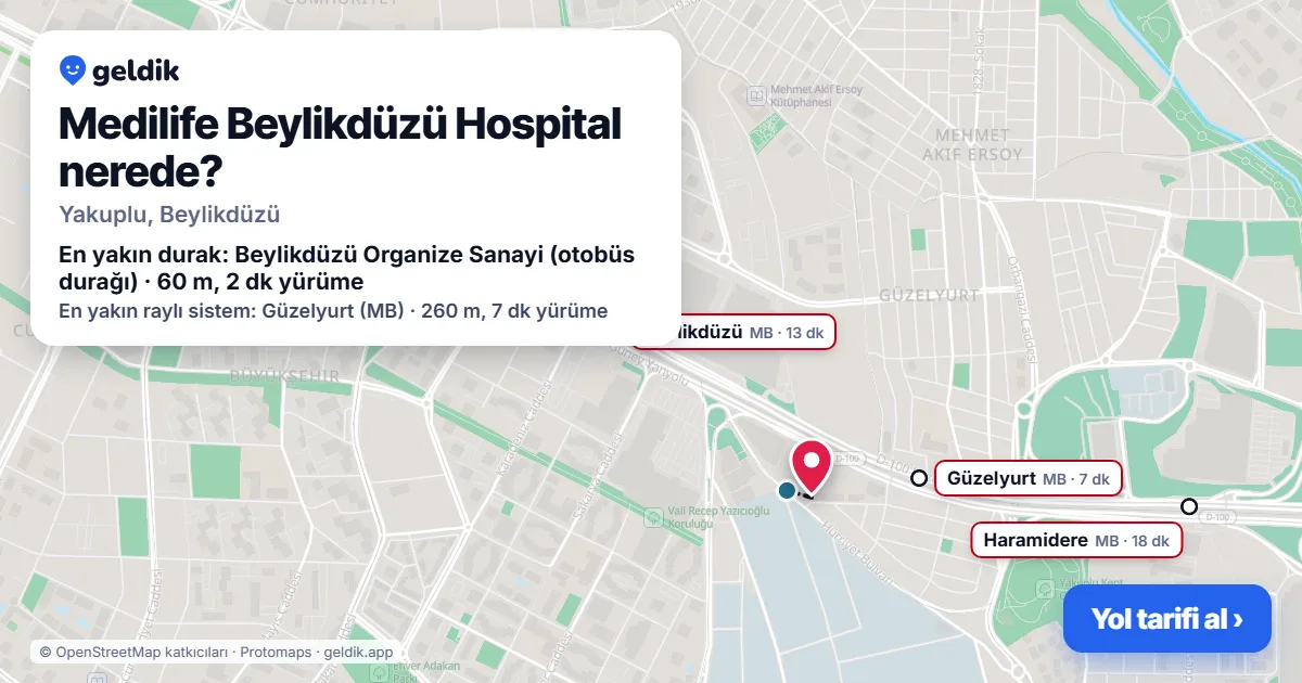 Medilife Beylikdüzü Hospital nerede: haritada konumu ve en yakın duraklar, yürüme süreleriyle