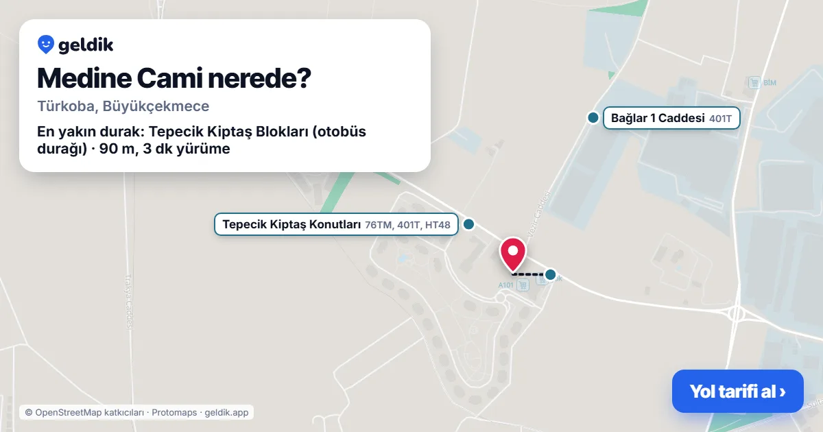 Medine Cami nerede: haritada konumu ve en yakın duraklar, yürüme süreleriyle