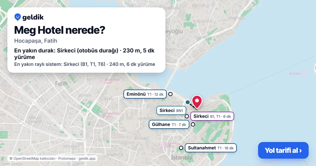 Meg Hotel nerede: haritada konumu ve en yakın duraklar, yürüme süreleriyle